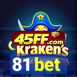 81 bet